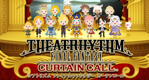 Theatrhythm Final Fantasy: Curtain Call