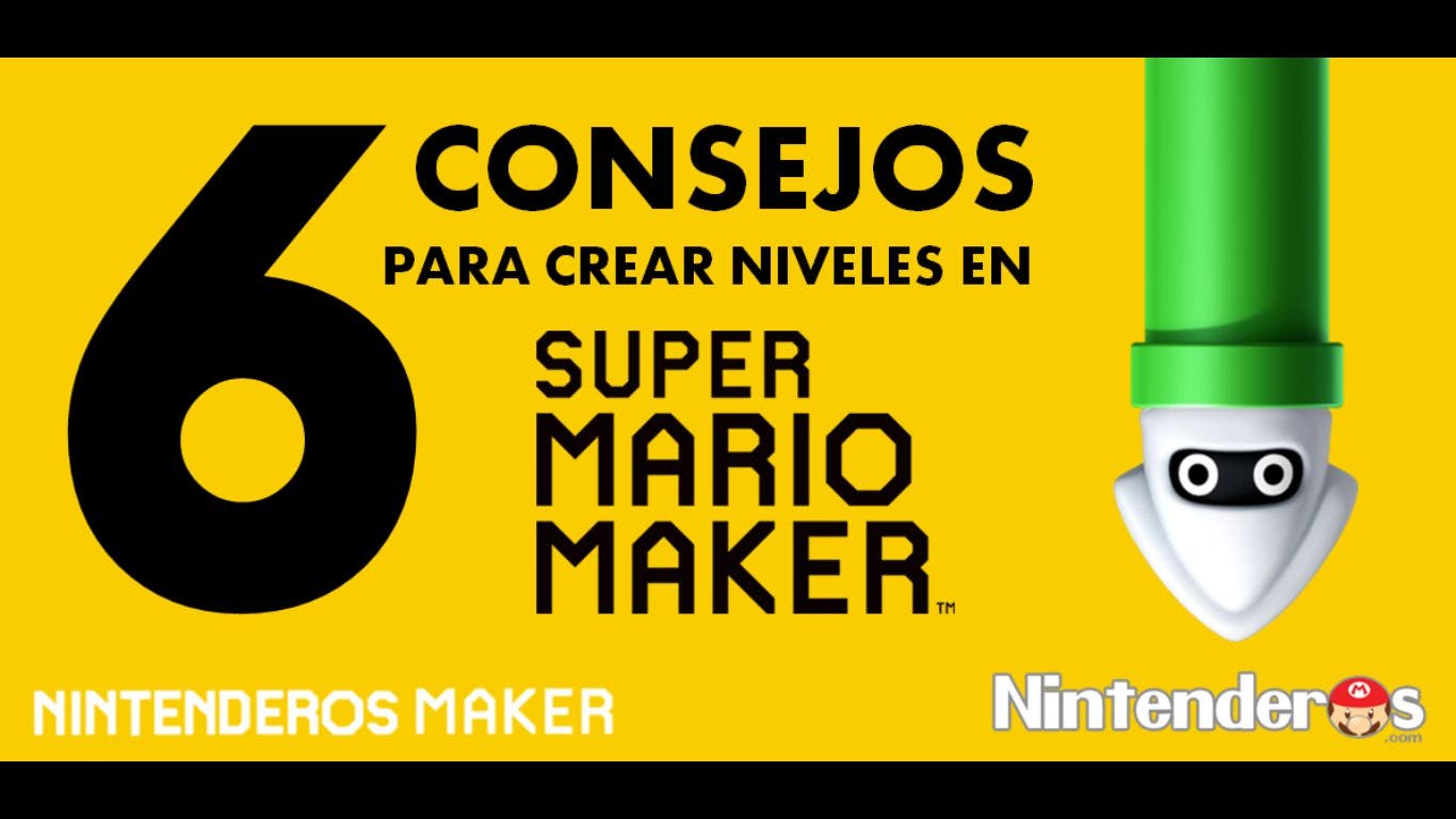6 consejos para crear niveles en ‘Super Mario Maker’