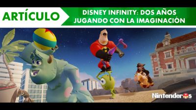 [Artículo] ‘Disney Infinity’ en Wii U: Dos años jugando con la imaginación