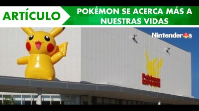 [Artículo] ‘Pokémon’ se acerca más a nuestras vidas
