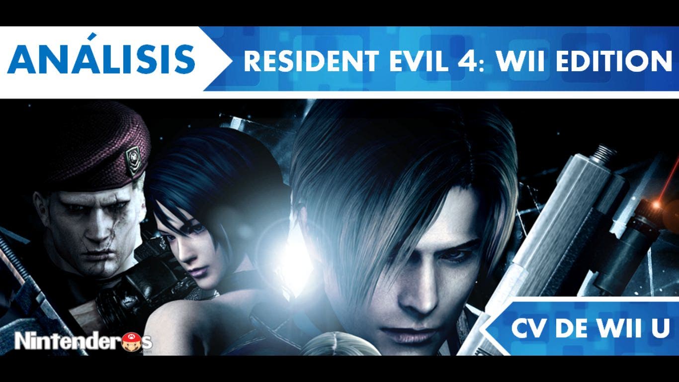 [Análisis] ‘Resident Evil 4: Wii Edition’ (CV de Wii U)