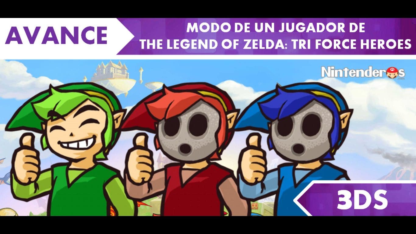 [Avance] Probamos el modo de un jugador de ‘The Legend of Zelda: Tri Force Heroes’