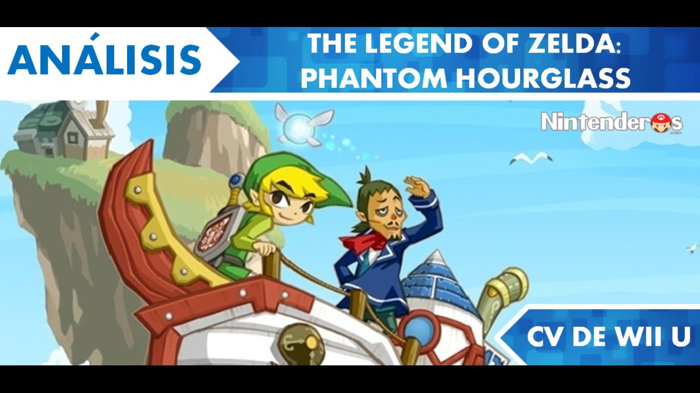 [Análisis] ‘The Legend of Zelda: Phantom Hourglass’ (CV de Wii U)