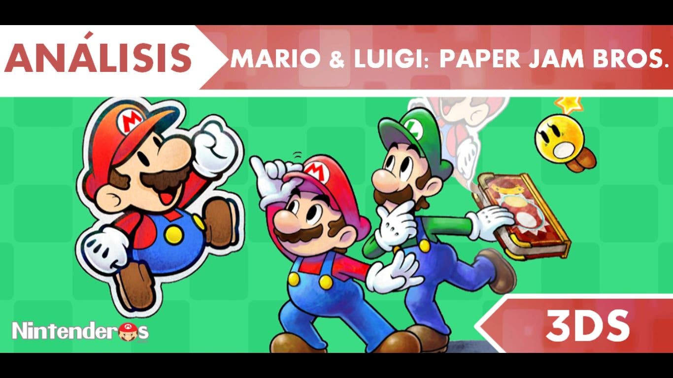 [Análisis] ‘Mario & Luigi: Paper Jam Bros.’
