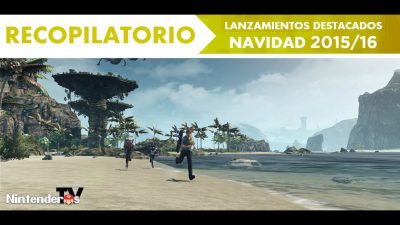 [Recopilatorio] Conoce los lanzamientos más destacados de las Navidades 2015/16 – NintenderosTV