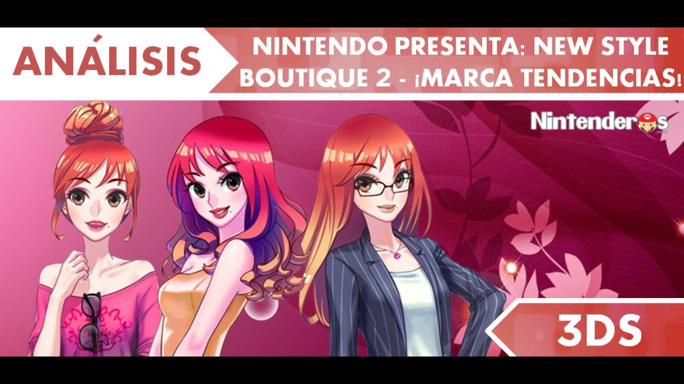 [Análisis] ‘Nintendo presenta: New Style Boutique 2 – ¡Marca Tendencias!’
