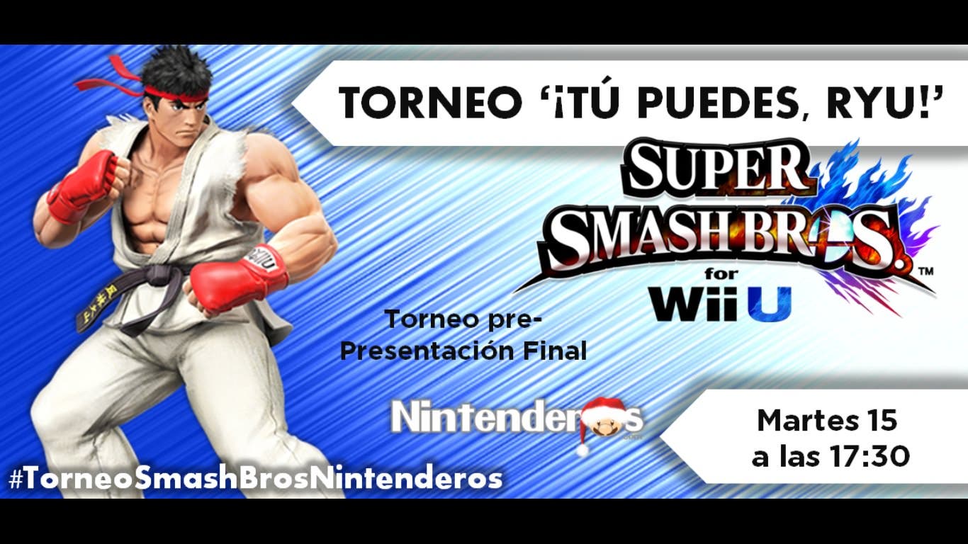 ¡Ryu protagoniza el nuevo torneo de ‘Super Smash Bros. for Wii U’ pre-Presentación Final!