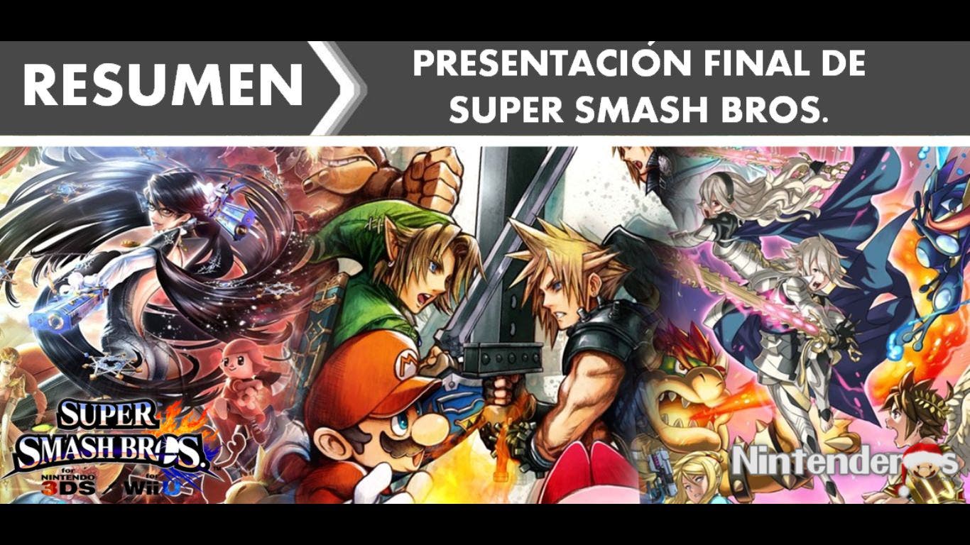 Resumen de la Presentación Final de ‘Super Smash Bros.’ (15/12/2015)