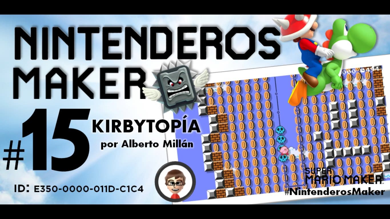 Nintenderos Maker #15: ‘Kirbytopía’