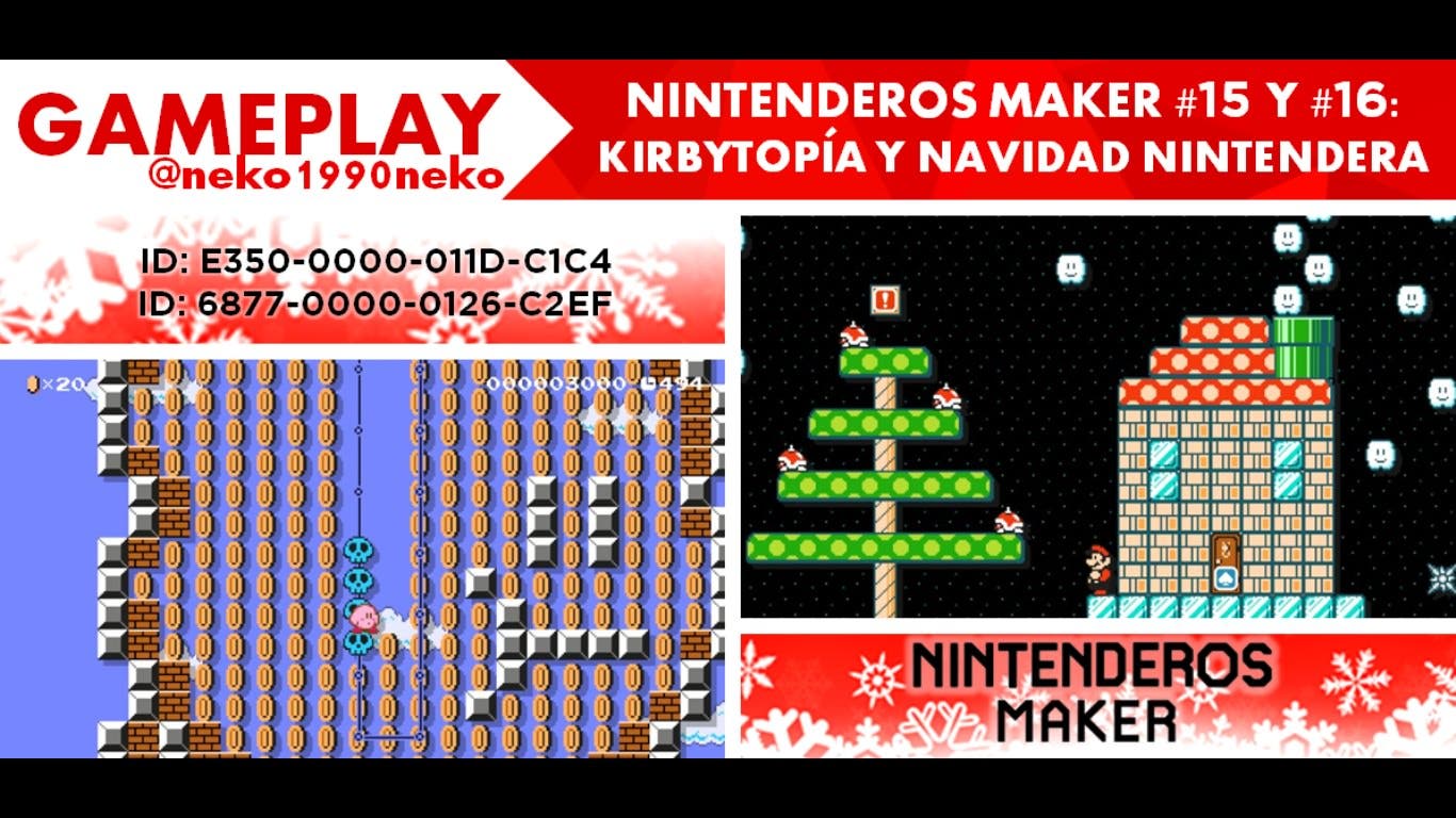 [Gameplay] Nintenderos Maker #15 y #16: ‘Kirbytopía’ y ‘Navidad Nintendera’