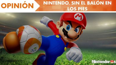 [Opinión] Nintendo, sin el balón en los pies