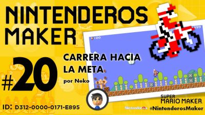 Nintenderos Maker #20: ‘Carrera hacia la meta’