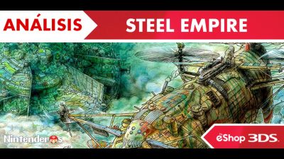 [Análisis] ‘Steel Empire’ (eShop 3DS)
