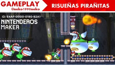 [Gameplay] Nintenderos Maker #19: ‘Risueñas Pirañitas’