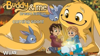 ‘Buddy & Me: Dream Edition’ confirma su lanzamiento en Wii U