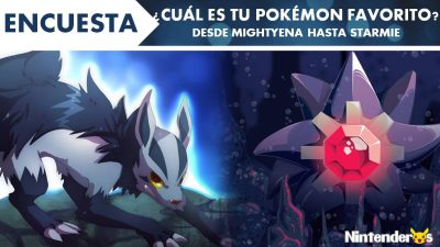 [Encuesta] ¿Cuál es tu Pokémon favorito? (Desde Mightyena hasta Starmie)
