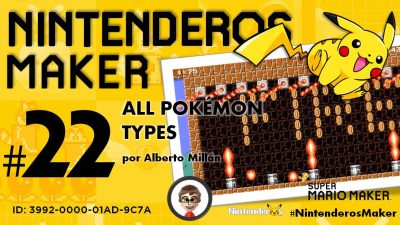 Nintenderos Maker #22: ‘All Pokémon Types’