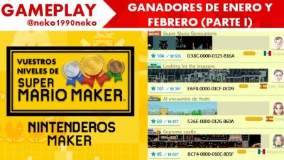 [Gameplay] Nintenderos Maker #28: ¡Ganadores de enero y febrero! (Parte I)