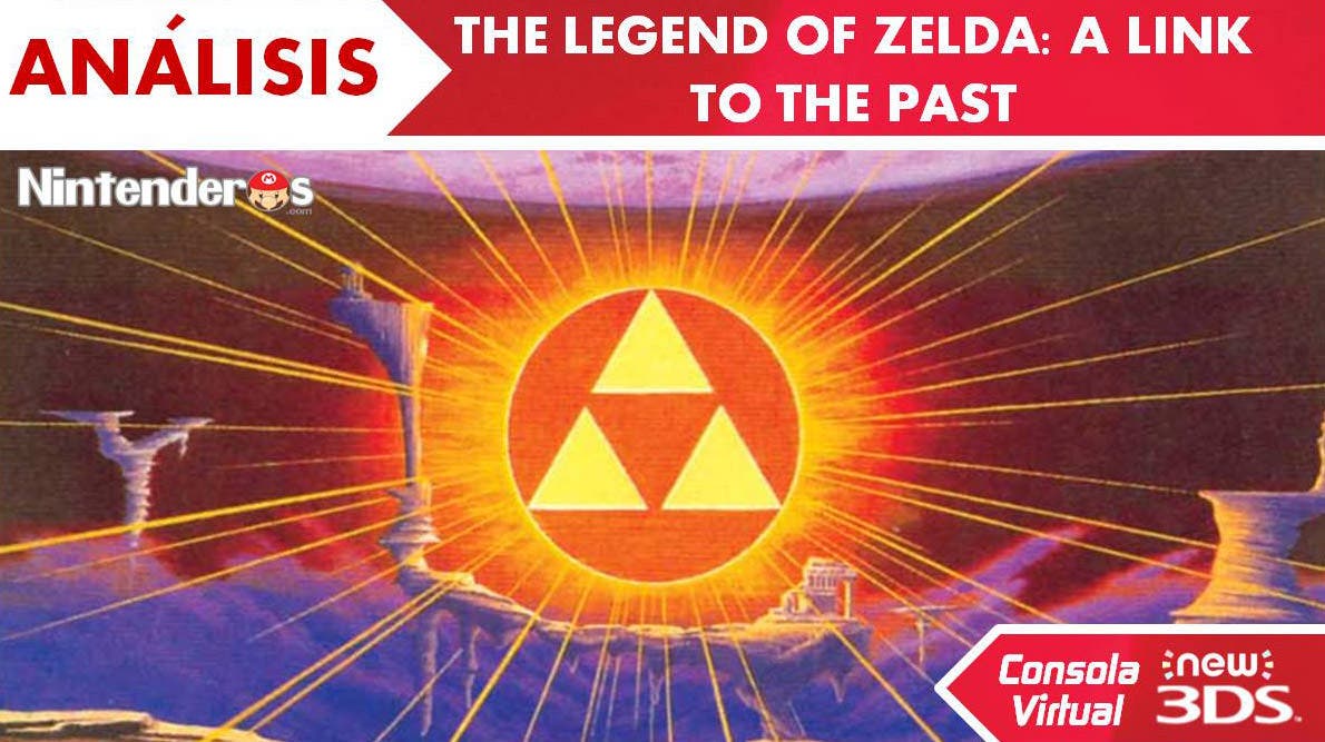 [Análisis] ‘The Legend of Zelda: A Link To The Past’ (CV de New 3DS)