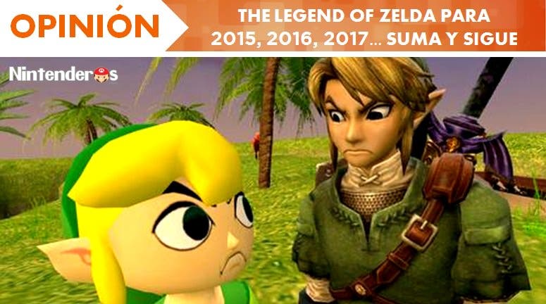 [Opinión] ‘The Legend of Zelda’ para 2015, 2016, 2017… suma y sigue