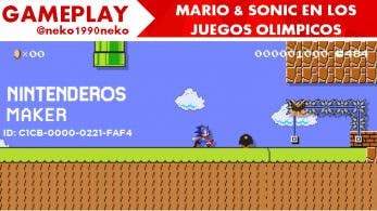 [Gameplay] Nintenderos Maker #32: Mario & Sonic en los Juegos Olímpicos