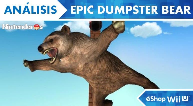 [Análisis] ‘Epic Dumpster Bear’ (eShop Wii U)