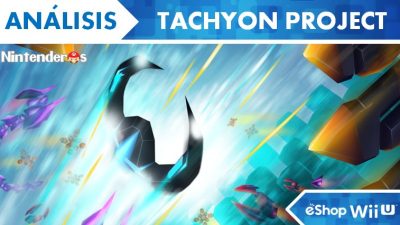 [Análisis] ‘Tachyon Project’ (eShop Wii U)