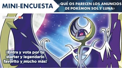 [Mini-encuesta] ¿Qué os parecen los anuncios de ‘Pokémon Sol y Luna’?