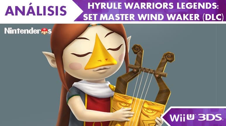 [Análisis] ‘Hyrule Warriors Legends – Set Master Wind Waker’ (DLC)