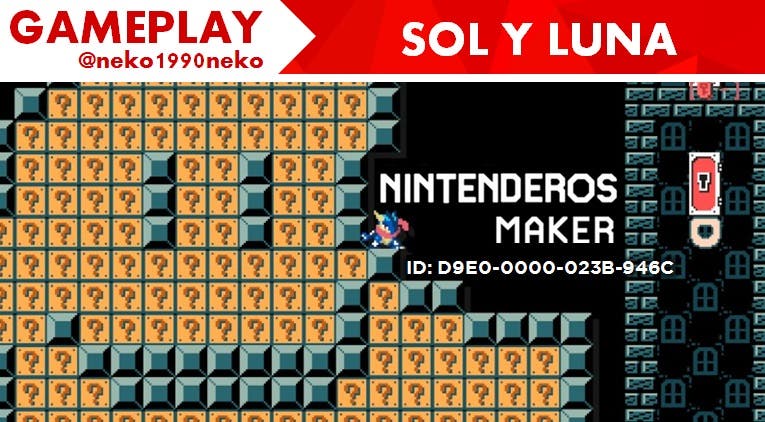 [Gameplay] Nintenderos Maker #36: Sol y Luna