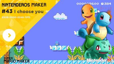Nintenderos Maker #43: I choose you