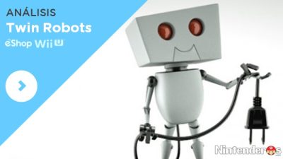 [Análisis] ‘Twin Robots’ (eShop Wii U)