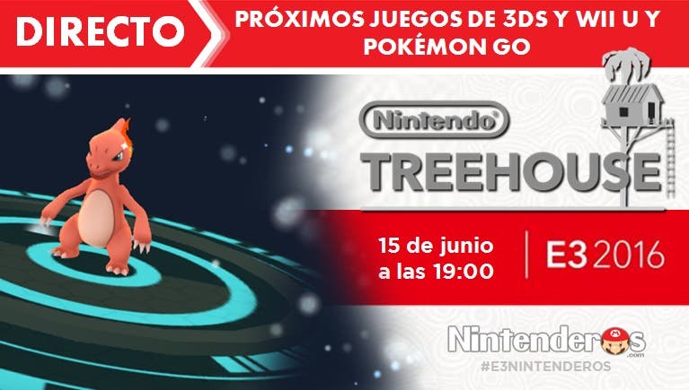 ¡Sigue aquí el Nintendo Treehouse de próximos juegos de Wii U y 3DS y ‘Pokémon GO’!