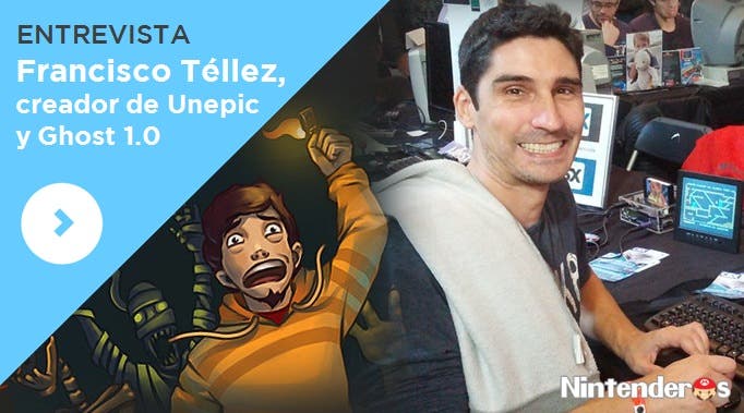 [Entrevista] Francisco Téllez de Meneses, creador de ‘Unepic’ y ‘Ghost 1.0’