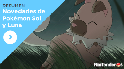 Resumen de todas las novedades de ‘Pokémon Sol y Luna’ (1/7/16)