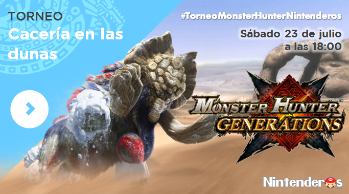 Torneo ‘Monster Hunter Generations’ | Cacería en las dunas