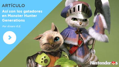 [Artículo] Así son los gatadores en ‘Monster Hunter Generations’