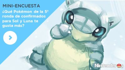 [Mini-encuesta] ¿Qué Pokémon de la 5ª ronda de confirmados para ‘Sol y Luna’ te gusta más?