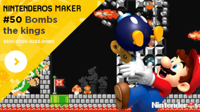 Nintenderos Maker #50: Bombs the kings