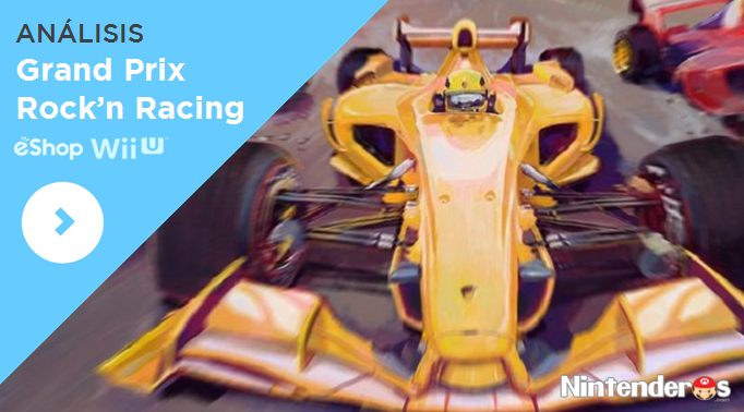 [Análisis] ‘Grand Prix Rock’n Racing’ (eShop Wii U)