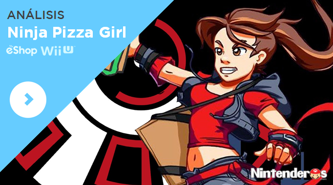 [Análisis] ‘Ninja Pizza Girl’ (eShop Wii U)