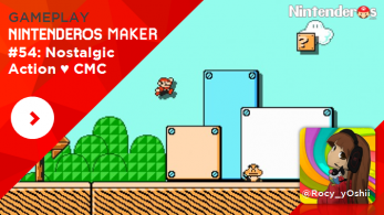 [Gameplay] Nintenderos Maker #54: Nostalgic Action ♥ CMC