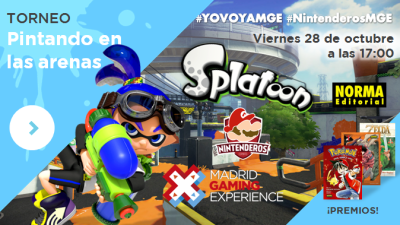 Torneo ‘Splatoon’ | Pintando en las arenas #MGE