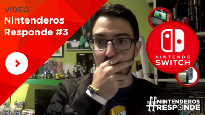 #NintenderosResponde #3: Especial acribillamiento de preguntas sobre Nintendo Switch