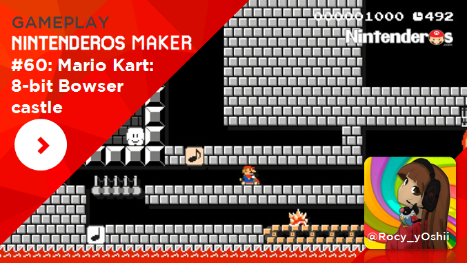 [Gameplay] Nintenderos Maker #60: Mario Kart: 8-bit Bowser castle