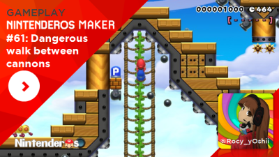 [Gameplay] Nintenderos Maker #61: Dangerous walk between cannons