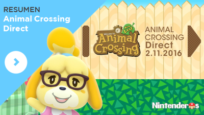 Resumen de todo lo confirmado en el Animal Crossing Direct (2/11/16)