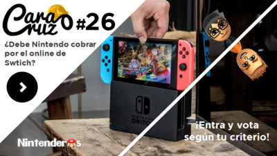 Cara o Cruz #26: ¿Debe Nintendo cobrar por el online de Swtich?