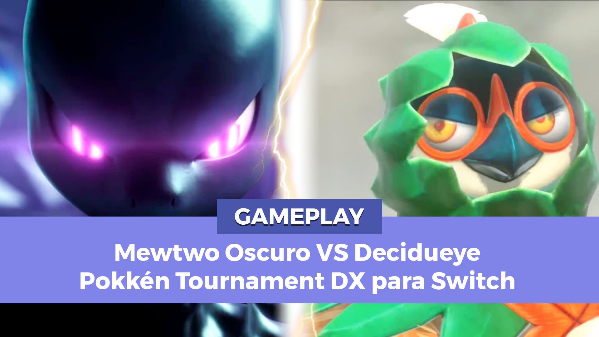 [Gameplay] Mewtwo Oscuro y Decidueye chocan en Pokkén Tournament DX para Switch