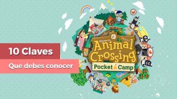 [Vídeo] Las 10 claves que debes conocer de Animal Crossing: Pocket Camp